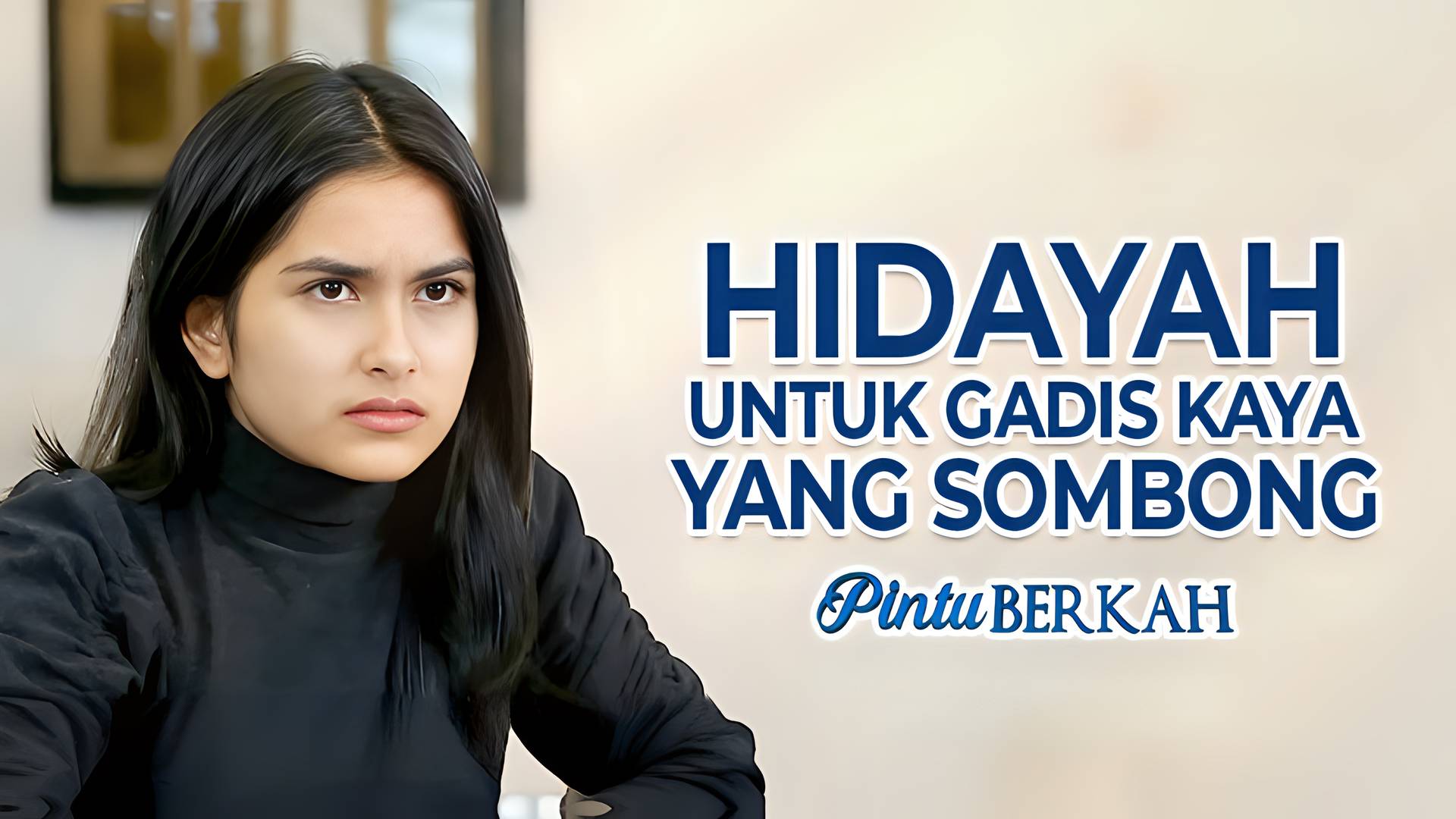Hidayah Untuk Gadis Kaya yang Sombong