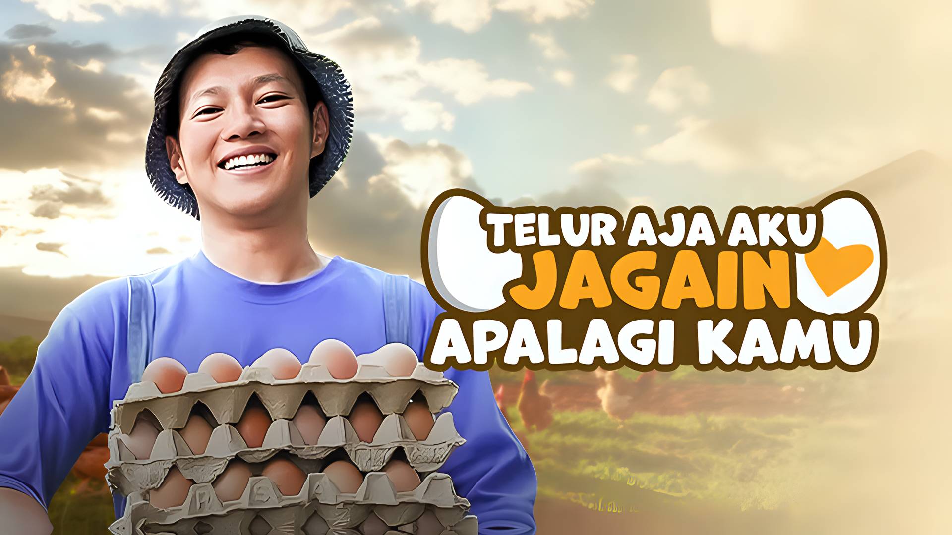 Telur Aja Aku Jagain Apalagi Kamu